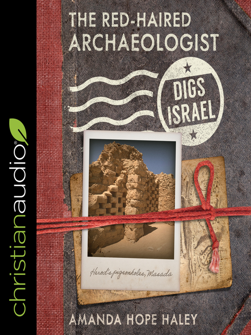 Title details for The Red-Haired Archaeologist Digs Israel by Amanda Hope Haley - Available